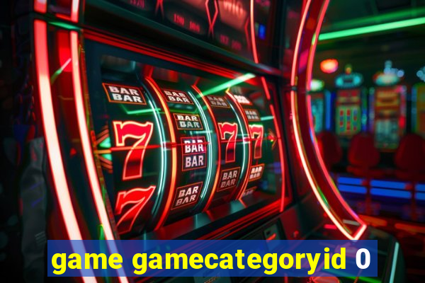 game gamecategoryid 0